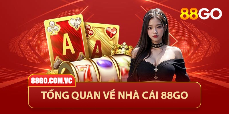 Giới thiệu tổng quan về nhà cái 88GO