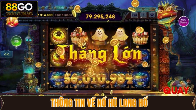 Thông tin về nổ hũ Long Hổ trực tuyến